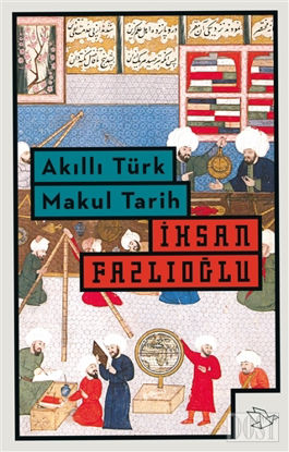 Akıllı Türk Makul Tarih